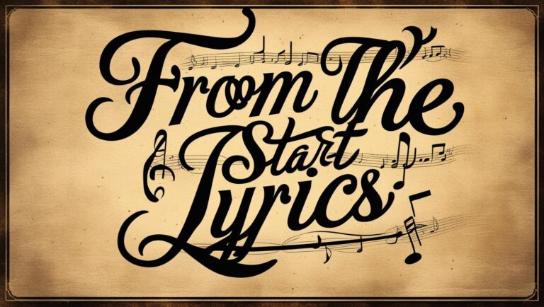 From The Start Lyrics