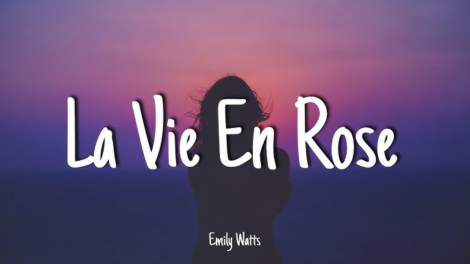 La Vie en Rose lyrics translation