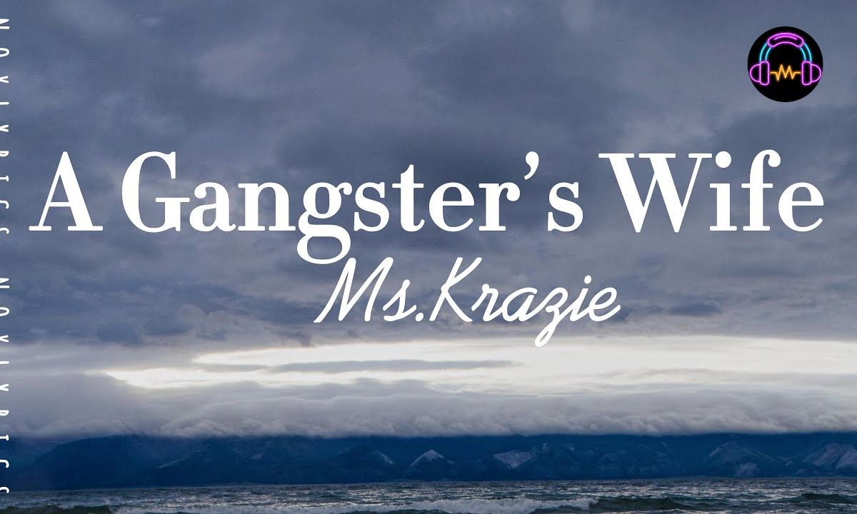 A Gangsters Wife Lyrics
