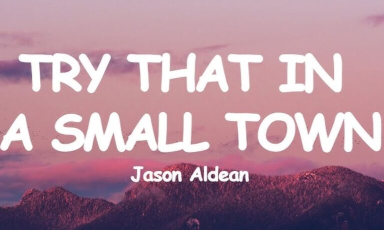 Try That In A Small Town (Lyrics)