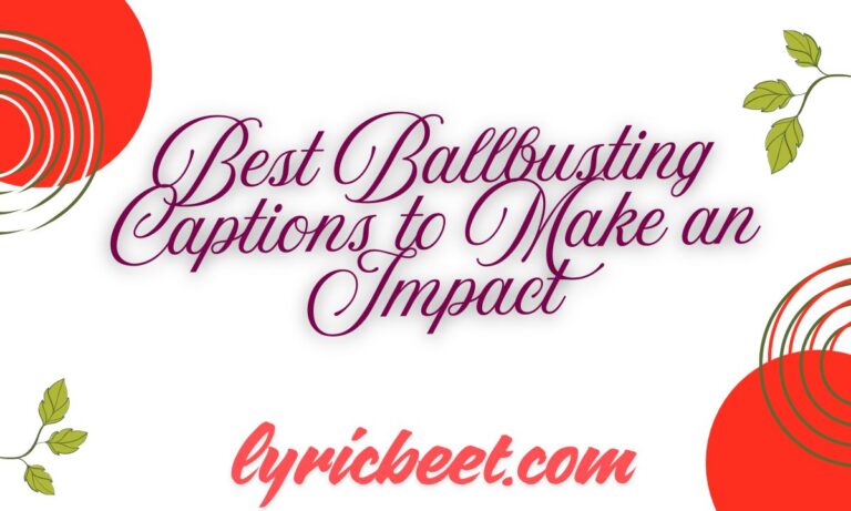 Best Ballbusting Captions to Make an Impact