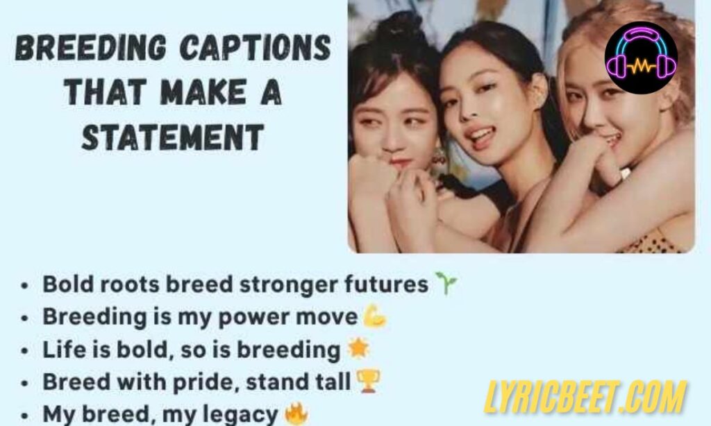 Bold Breeding Captions That Make a Statement