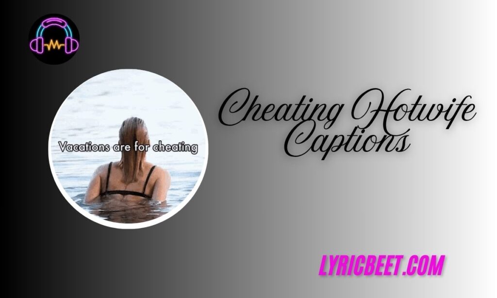 Cheating Hotwife Captions