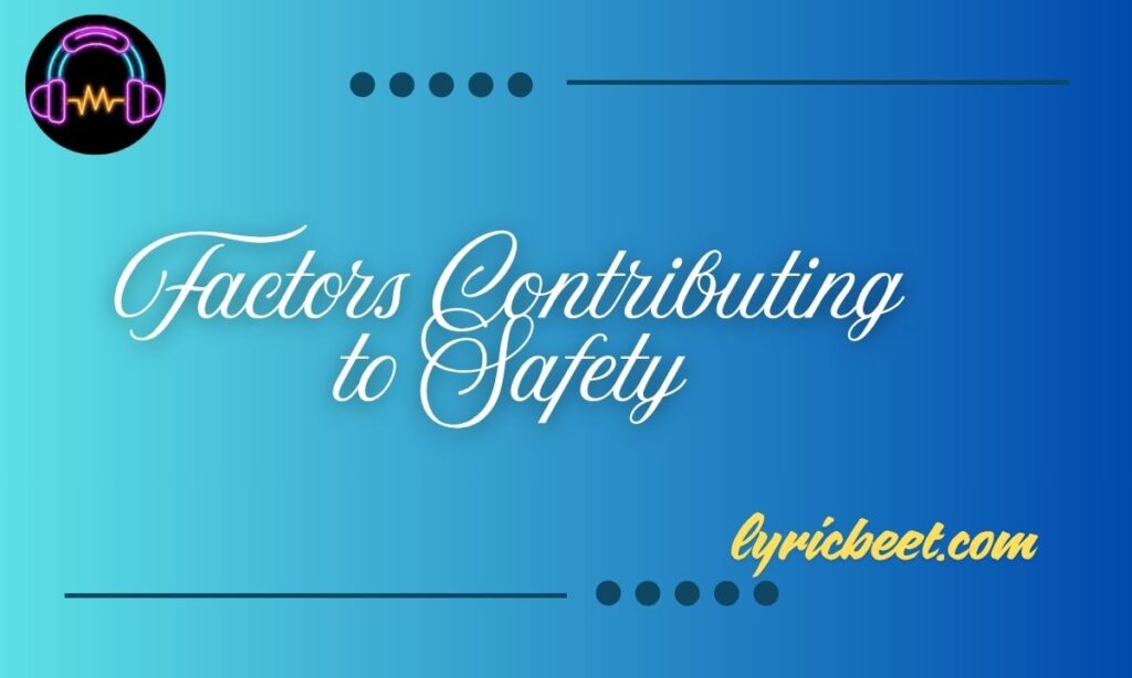 Factors Contributing to Safety