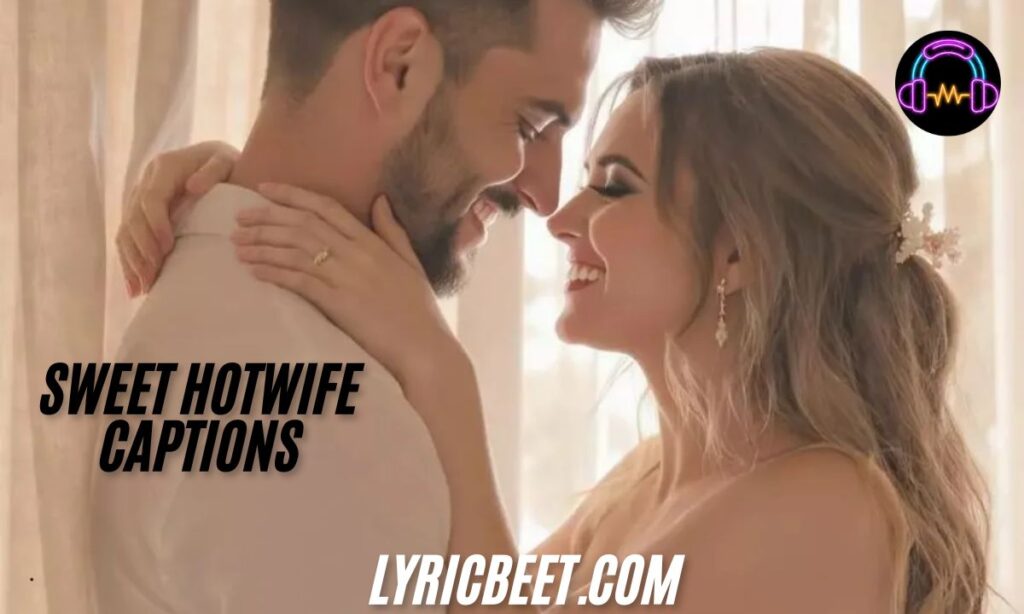 Sweet Hotwife Captions