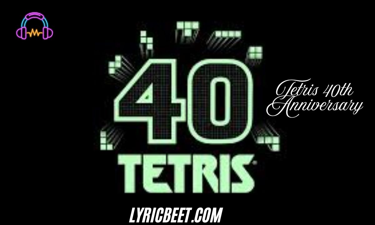 Tetris 40th Anniversary Celebrating the Timeless Puzzle Legend 🎮 2025