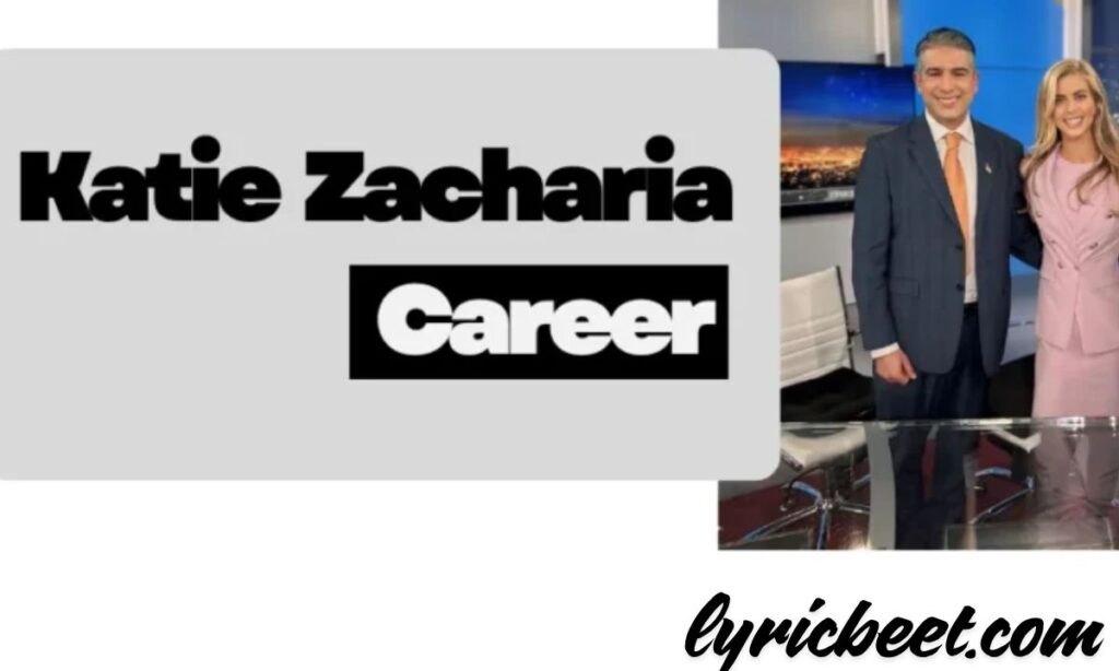 Katie Zacharia Career Highlights