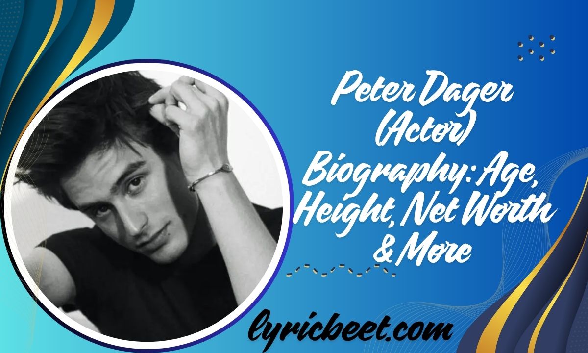 Peter Dager Actor Biography Age Height Net Worth More