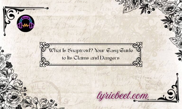 What Is Snaptroid? Your Easy Guide to Its Claims and Dangers
